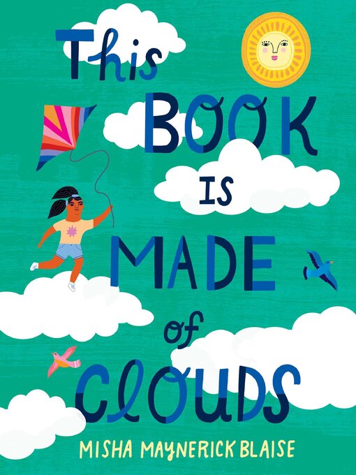 Title details for This Book Is Made of Clouds by Misha Maynerick Blaise - Available